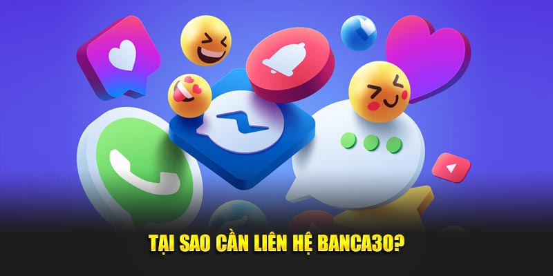 Lúc nào người chơi cần phải liên hệ Banca30?